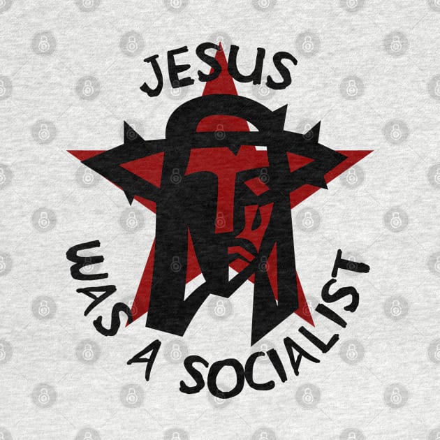 Jesus Was A Socialist Red Star - Liberation Theology, Radical Christianity, Socialism, Leftist, Social Justice by SpaceDogLaika